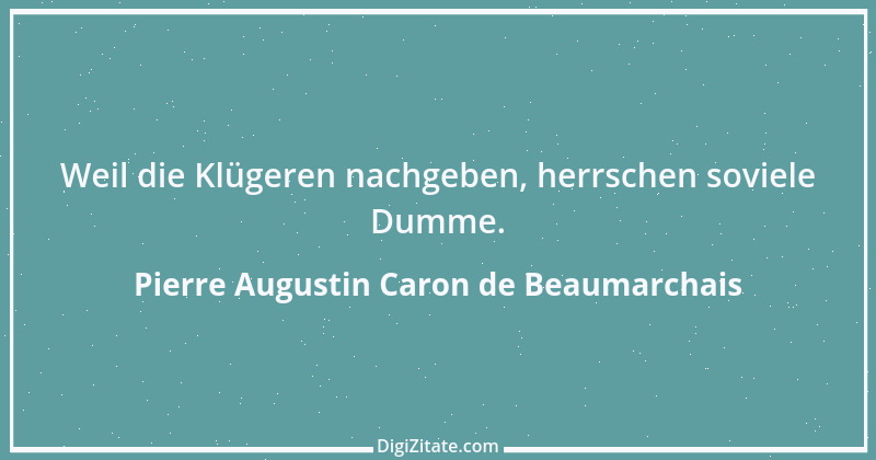 Zitat von Pierre Augustin Caron de Beaumarchais 28