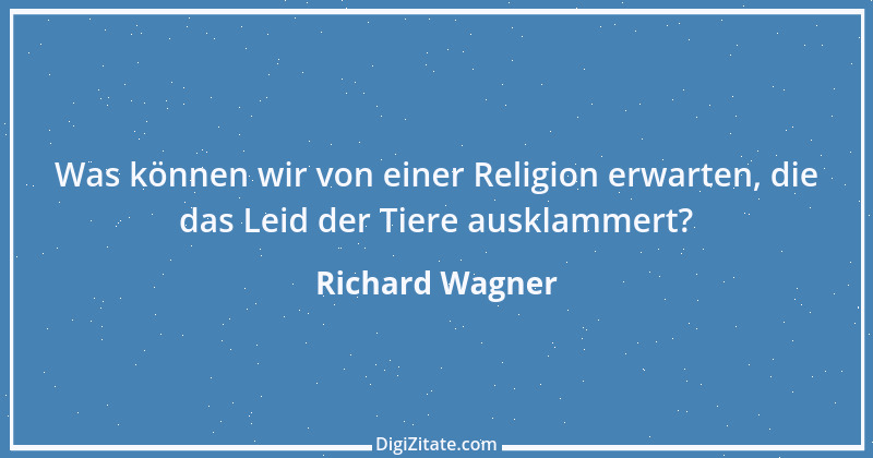 Zitat von Richard Wagner 26