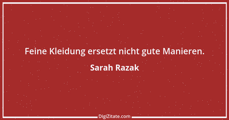 Zitat von Sarah Razak 36