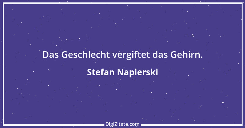 Zitat von Stefan Napierski 8