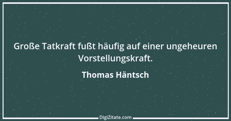 Zitat von Thomas Häntsch 91