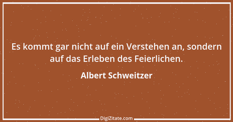 Zitat von Albert Schweitzer 228