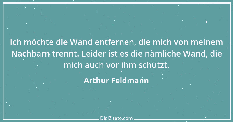 Zitat von Arthur Feldmann 25