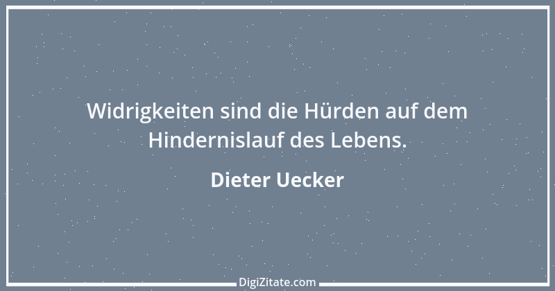 Zitat von Dieter Uecker 15