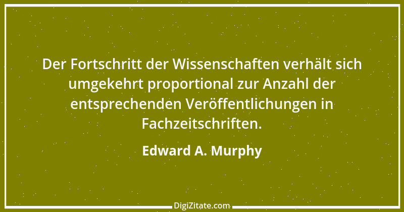 Zitat von Edward A. Murphy 44