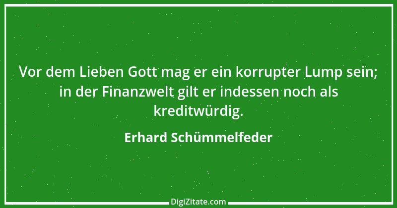 Zitat von Erhard Schümmelfeder 16