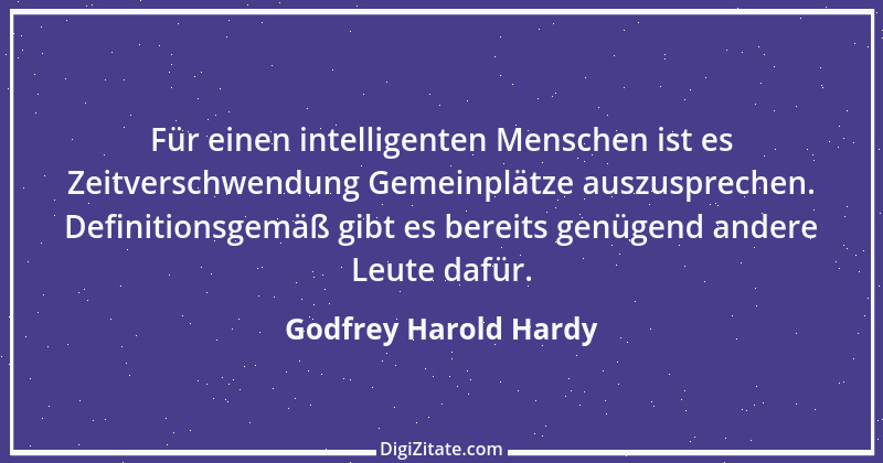 Zitat von Godfrey Harold Hardy 12