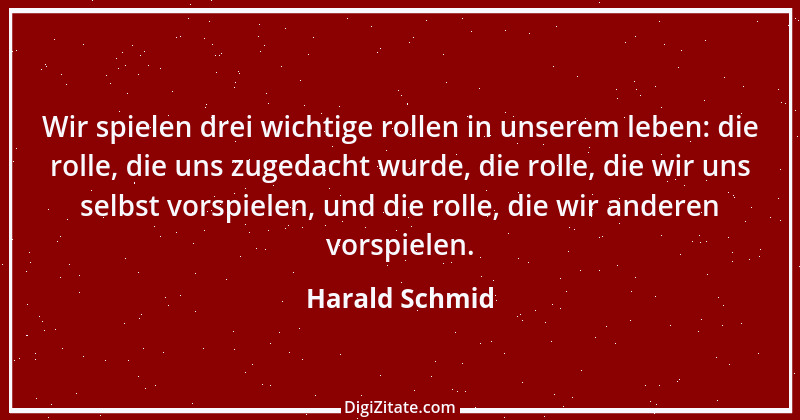 Zitat von Harald Schmid 106