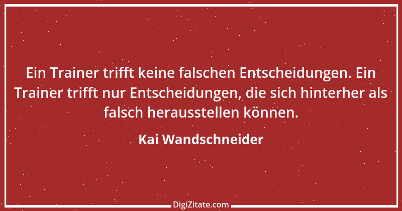 Zitat von Kai Wandschneider 1