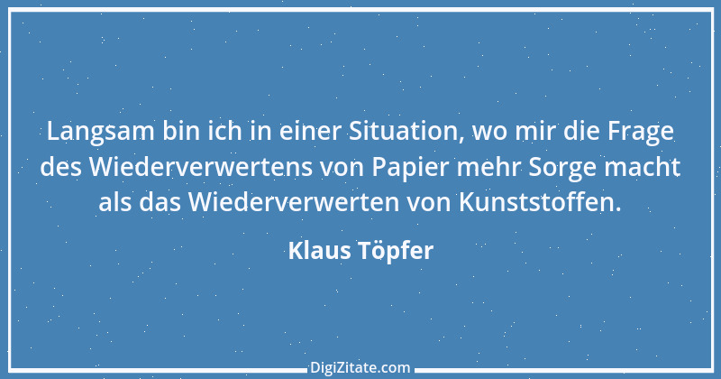 Zitat von Klaus Töpfer 4