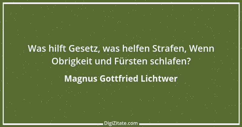 Zitat von Magnus Gottfried Lichtwer 11