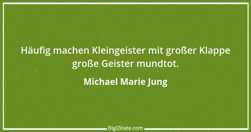 Zitat von Michael Marie Jung 84