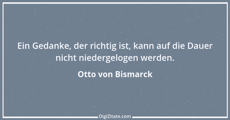 Zitat von Otto von Bismarck 215