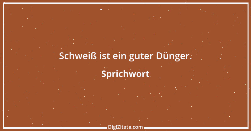 Zitat von Sprichwort 6509