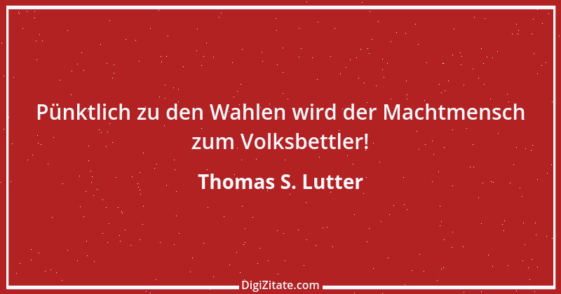 Zitat von Thomas S. Lutter 223