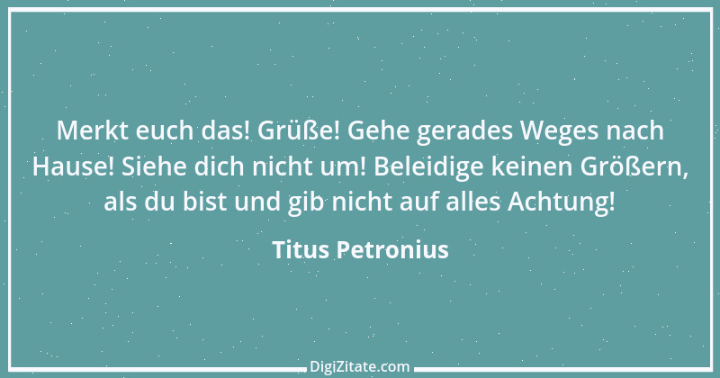 Zitat von Titus Petronius 14