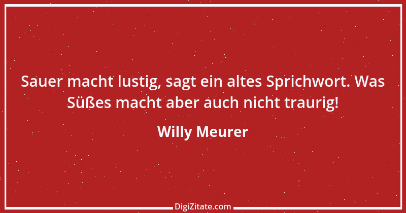 Zitat von Willy Meurer 818