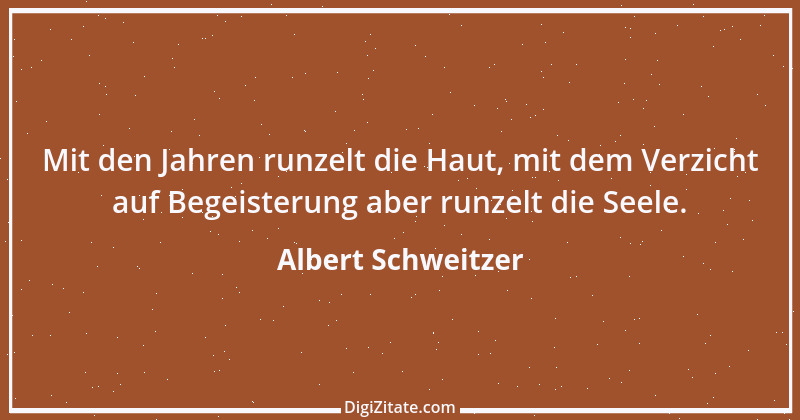 Zitat von Albert Schweitzer 229