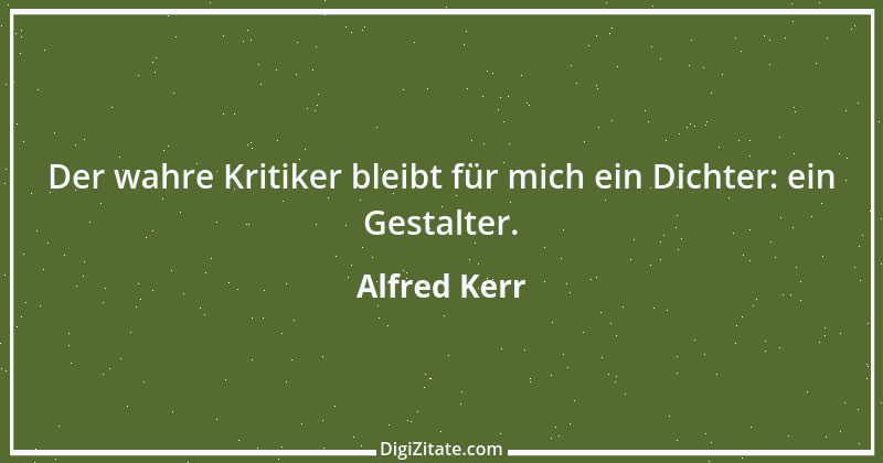 Zitat von Alfred Kerr 5