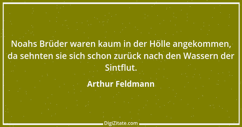 Zitat von Arthur Feldmann 26