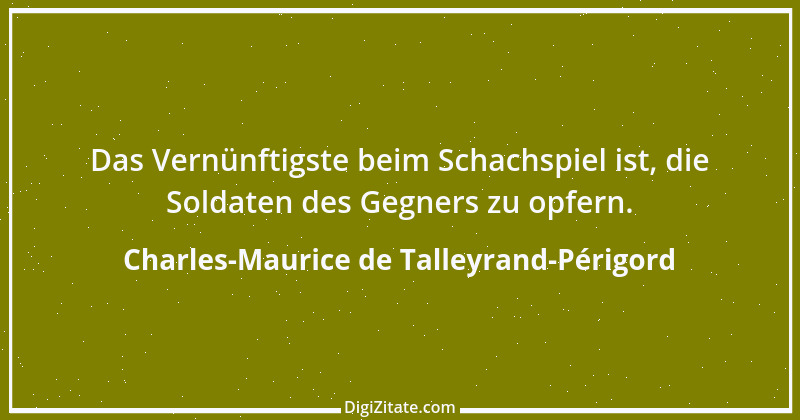 Zitat von Charles-Maurice de Talleyrand-Périgord 65