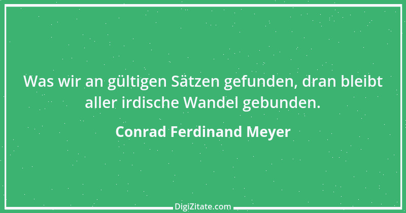 Zitat von Conrad Ferdinand Meyer 28