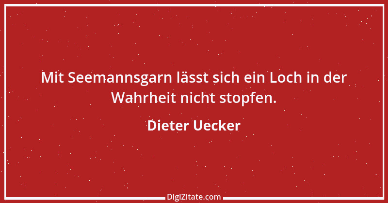 Zitat von Dieter Uecker 16