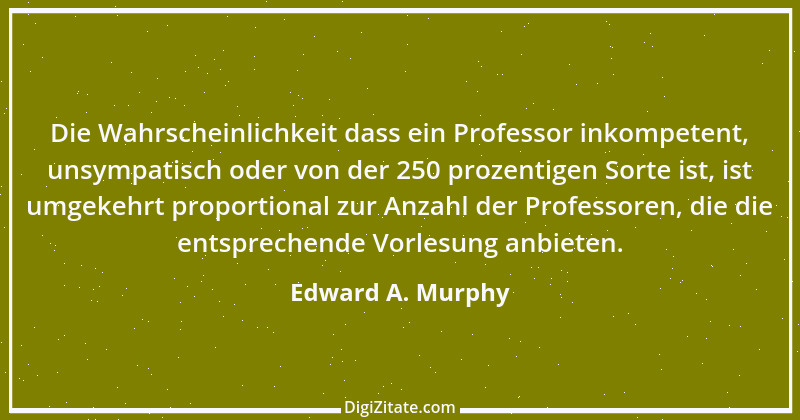 Zitat von Edward A. Murphy 45