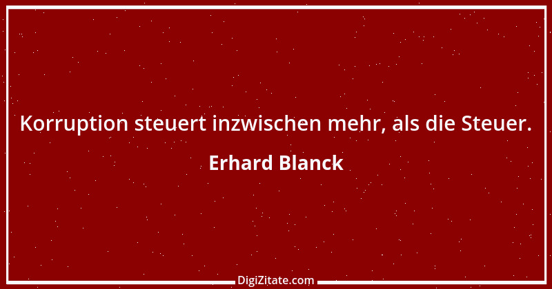 Zitat von Erhard Blanck 73