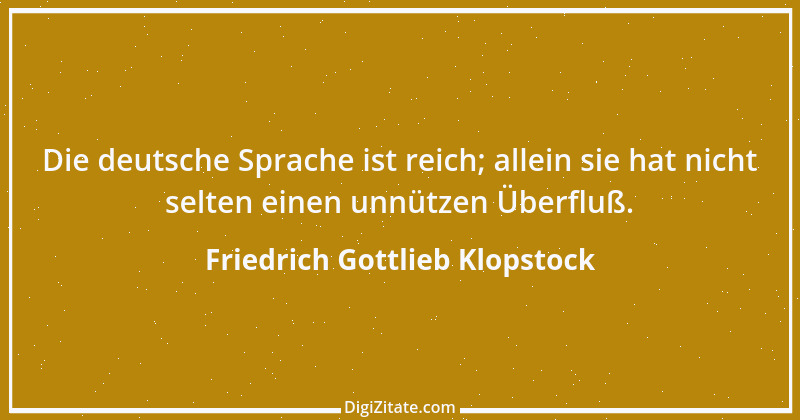 Zitat von Friedrich Gottlieb Klopstock 50