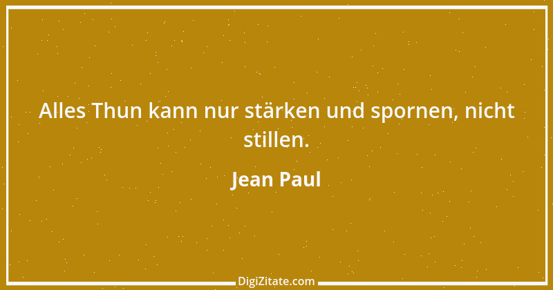 Zitat von Jean Paul 663