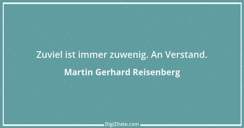 Zitat von Martin Gerhard Reisenberg 2833