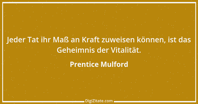 Zitat von Prentice Mulford 40