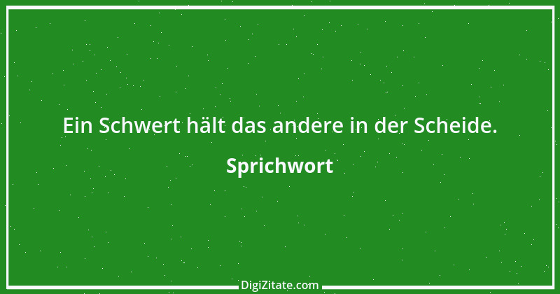 Zitat von Sprichwort 3510