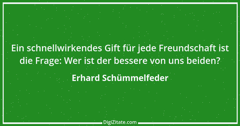 Zitat von Erhard Schümmelfeder 18