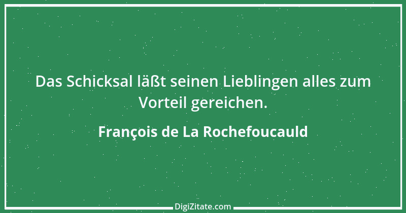 Zitat von François de La Rochefoucauld 432