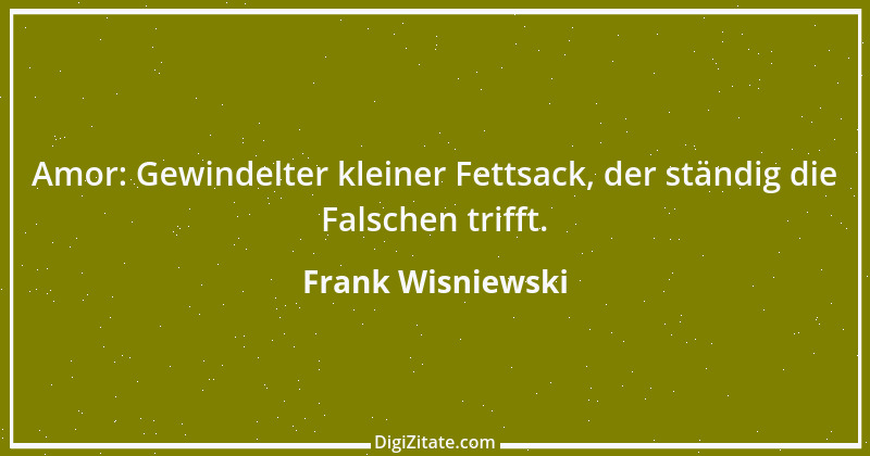 Zitat von Frank Wisniewski 106