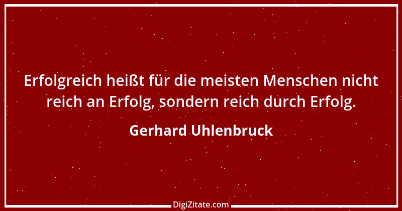 Zitat von Gerhard Uhlenbruck 339