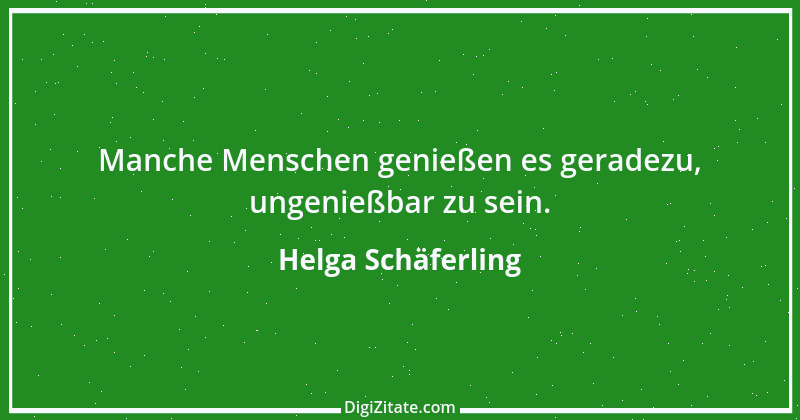 Zitat von Helga Schäferling 274