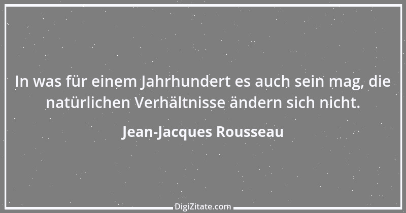 Zitat von Jean-Jacques Rousseau 106