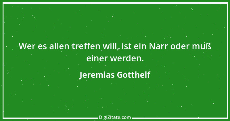 Zitat von Jeremias Gotthelf 183