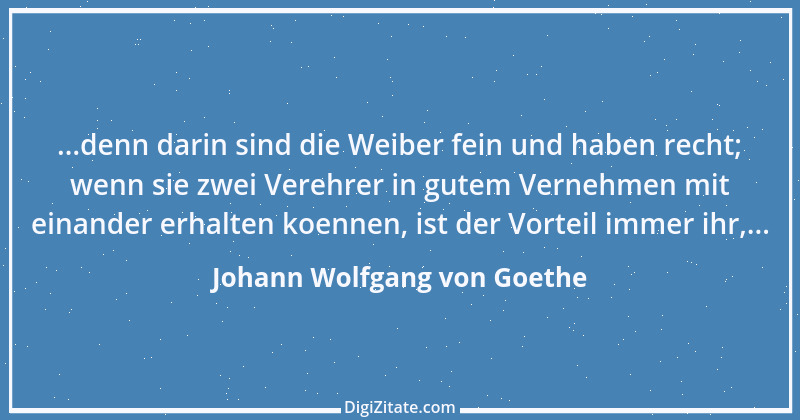 Zitat von Johann Wolfgang von Goethe 3519