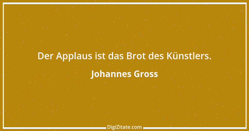 Zitat von Johannes Gross 20