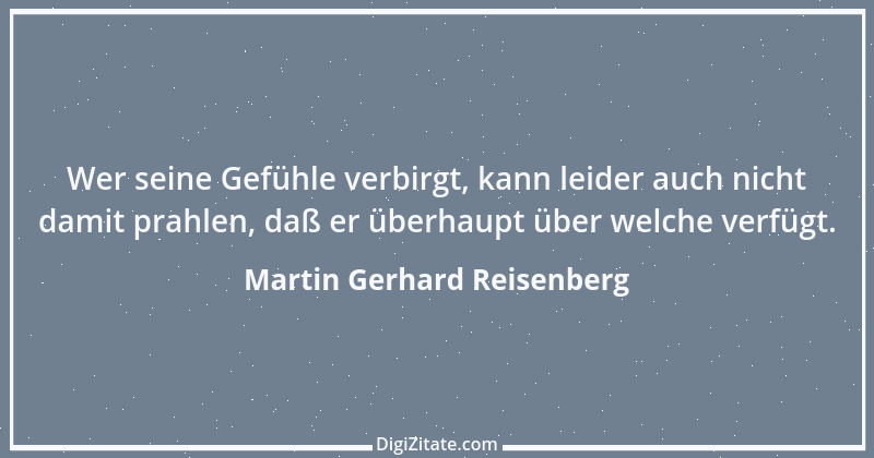 Zitat von Martin Gerhard Reisenberg 834