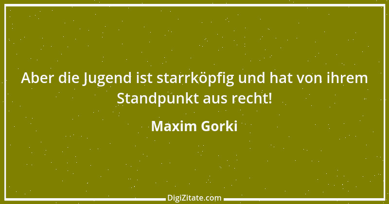 Zitat von Maxim Gorki 63