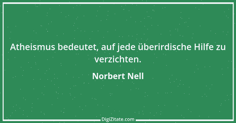 Zitat von Norbert Nell 1