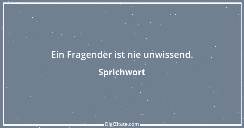 Zitat von Sprichwort 3511