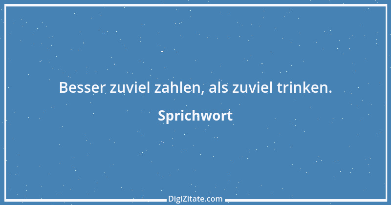 Zitat von Sprichwort 8511