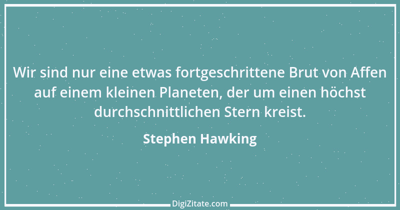 Zitat von Stephen Hawking 12