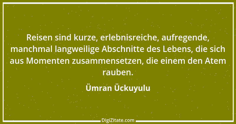 Zitat von Ümran Ückuyulu 1